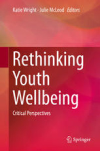 Rethinking Youth Wellbeing: Critical Perspectives