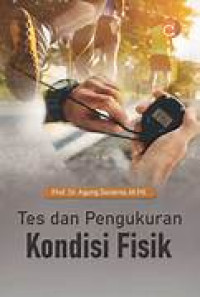 Tes dan Pengukuran Kondisi Fisik