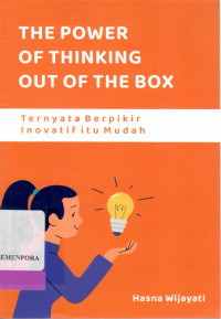 The Power of Thinking Out of The Box : Ternyata Berpikir Inovatif itu Mudah