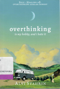 Image of Overthinking Is My Hobby, and I Hate It