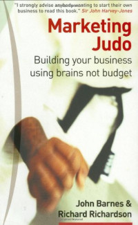 Image of Marketing Judo: Building Your Business Using Brains Not Budget