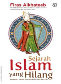 Image of Sejarah Islam Yang Hilang