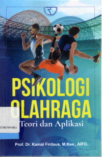 Image of Psikologi Olahraga : Teori dan Aplikasi