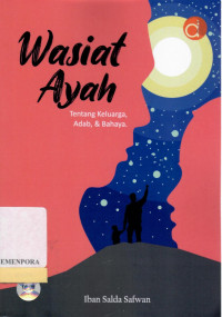 Image of Wasiat Ayah : Tentang Keluarga, Adab, & Bahaya