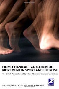 Image of Biomechanical Evaluation of Movement in Sport and Exercise: The British Association of Sport and Exercise Sciences Guide (Bases Sport and Exercise Science)