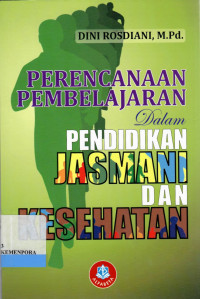 Image of Perencanaan Pembelajaran Dalam Pendidikan Jasmani Dan Kesehatan