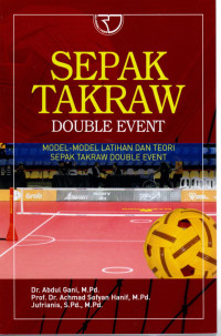 Image of Sepak Takraw Double Event : Model - Model Latihan dan Teori Sepak Takraw Double Event