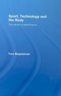 Image of Sport, Technology and the Body The nature of performance