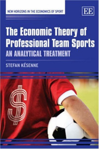 Image of The Economic Theory of Professional Team Sports: An Analytical Treatment (New Horizons in the Economics of Sport)