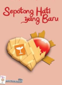 Image of Sepotong Hati Yang Baru