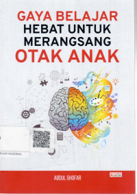 Image of Gaya Belajar Hebat Untuk Merangsang Otak Anak