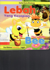 Image of Cerita Dunia Binatang : Lebah Yang Kesepian