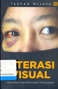 Image of Literasi Visual : Manfaat dan Muslihat Fotografi