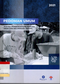 Image of Pedoman Umum Sentra Pemberdayaan Pemuda Desa dan Kelurahan (SPPDK)