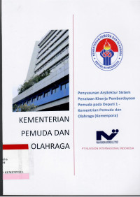 Image of Penyusunan Arsitektur Sistem Penataan Kinerja Pemberdayaan Pemuda pada Deputi 1 Kementerian Pemuda dan Olahraga