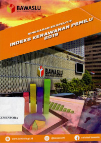 Image of Ringkasan Eksekutif Indeks Kerawanan Pemilu 2019