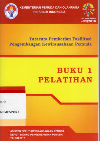 Image of Buku 1 Pelatihan Tatacara Pemberian Fasilitas Pengembangan Kewirausahaan Pemuda