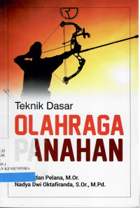 Image of Teknik Dasar Olahraga Panahan
