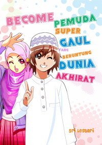 Image of Become Pemuda Super Gaul Yang Beruntung Dunia Akhirat