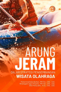 Image of Arung Jeram dalam Strategi Pengembangan Wisata Olahraga