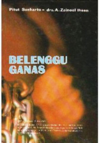Image of Belenggu ganas / Pitut Soeharto, A. Zainoel
