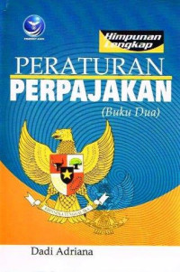 Image of Himpunan lengkap peraturan perpajakan (buku dua)