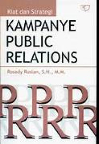 Image of Kiat dan strategi kampanye public relations