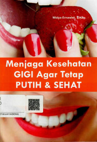 Image of Menjaga Kesehatan Gigi Agar Tetap Putih & Sehat