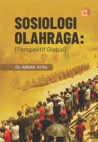 Image of Sosiologi Olahraga: (Perspektif Global)