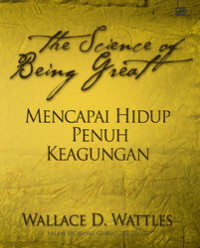 Image of The science of being great : mencapai hidup penuh kebahagian