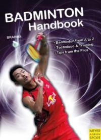 Image of Badminton Handbook : Training • Tactics • Competition