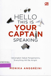 Image of Hello This Is Your Captain Speaking : Kencangkan Sabuk Pengamanmu, Everything Will Be Alright
