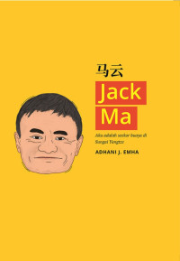 Image of Jack Ma : Aku Adalah Seekor Buaya di Sungai Yangtze