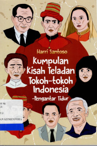 Image of Kumpulan Kisah Teladan Tokoh-Tokoh Indonesia Pengantar Tidur