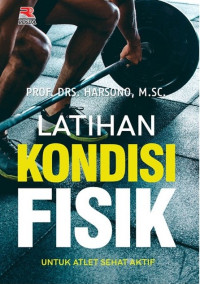 Image of Latihan Kondisi Fisik Untuk Atlet dan Aktif