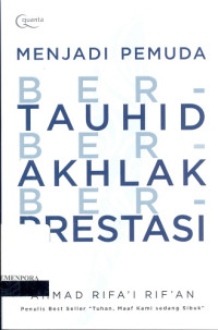 Image of Menjadi Pemuda Bertauhid, Berakhlak, Berprestasi