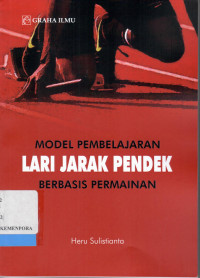 Image of Model Pembelajaran Lari Jarak Pendek Berbasis Permainan
