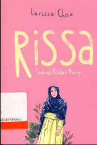 Image of Rissa : Sebuah Pilihan Hidup