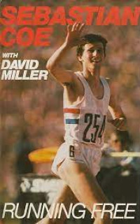 Image of Running free / Sebastian Coe, David Miller